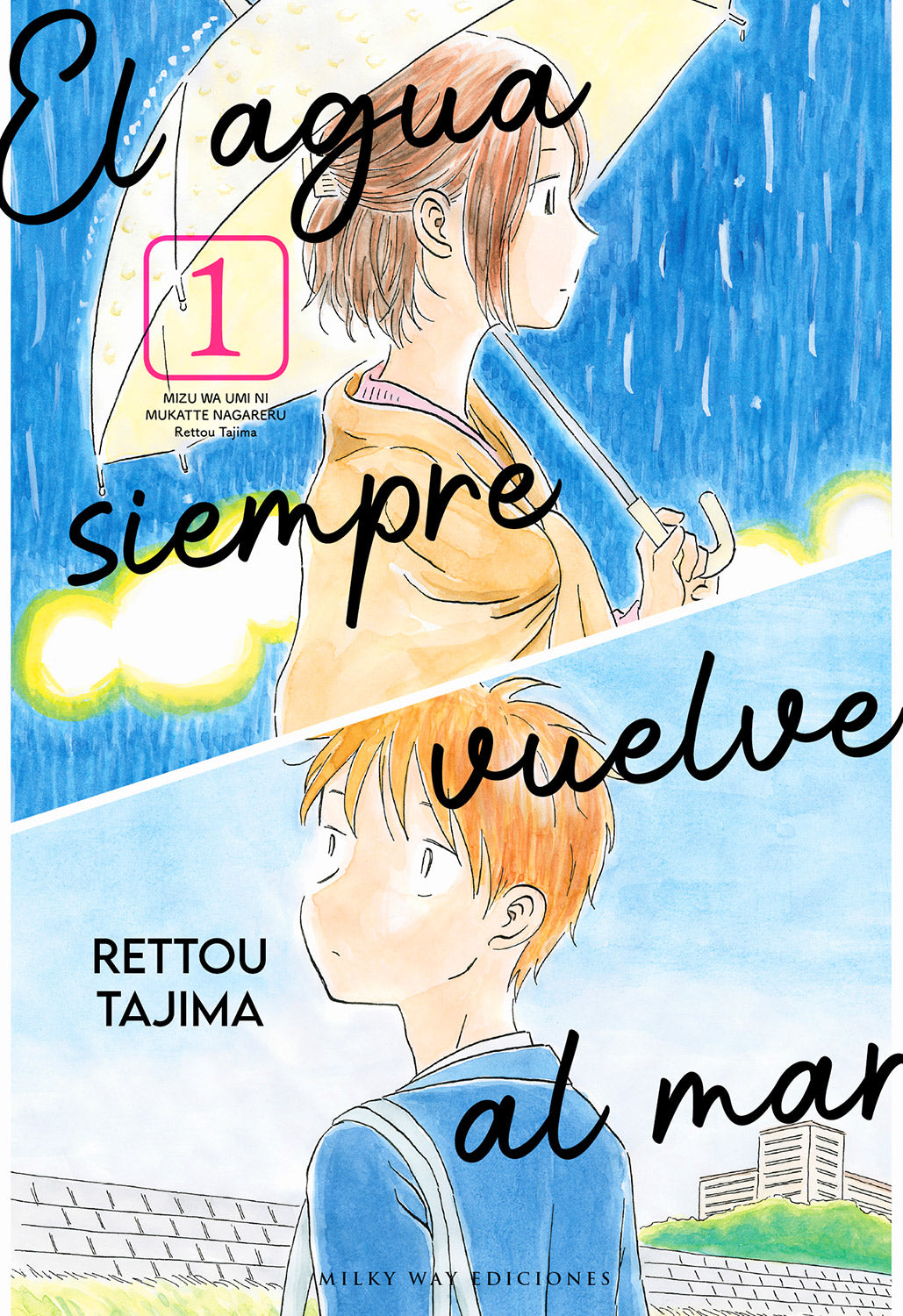 El agua siempre vuelve al mar, Vol. 1