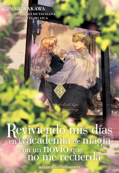 Reviviendo mis días en la academia de magia con un novio que no me recuerda, Vol. 3