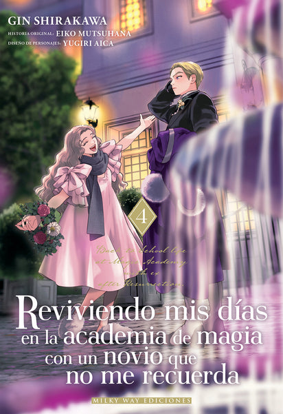 Reviviendo mis días en la academia de magia con un novio que no me recuerda, Vol. 4