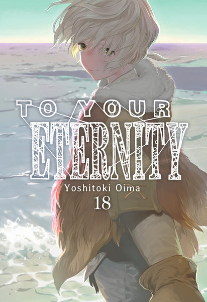 To Your Eternity, Vol. 18