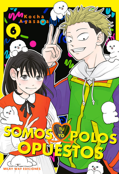 Tú y yo somos polos opuestos, Vol. 6