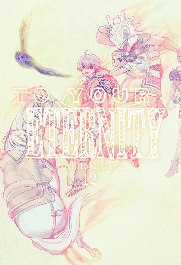 To Your Eternity, Vol. 12