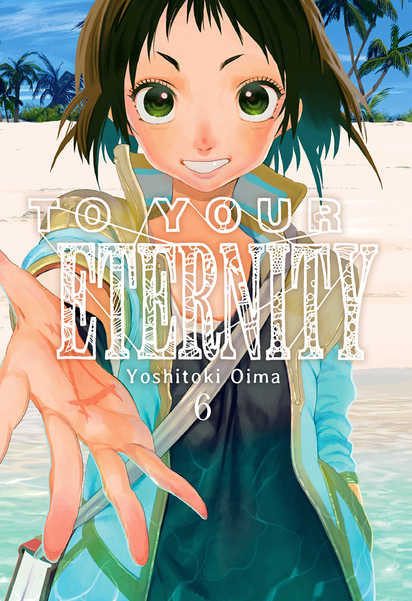 To Your Eternity, Vol. 6